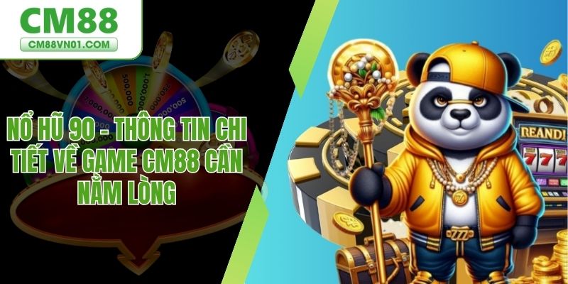 nổ hũ 90